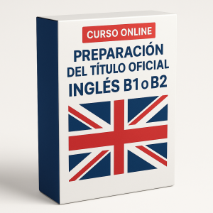 Curso online preparación del título oficial inglés B1 o B2