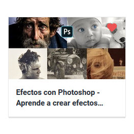 Efectos con Photoshop - Aprende a crear efectos fotográficos Efectos con Photoshop - Aprende a crear efectos fotográficos