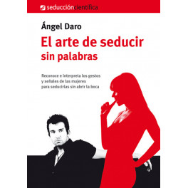 El Arte de Seducir Sin Palabras El Arte de Seducir Sin Palabras