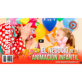 El negocio de la animación infantil El negocio de la animación infantil