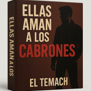Ellas Aman a los Cabrones - El Temach