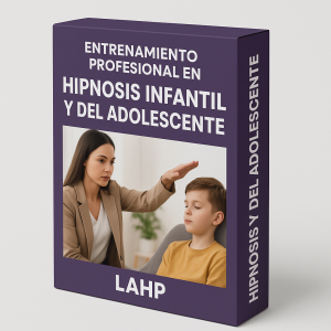 Entrenamiento Profesional en Hipnosis Infantil y del Adolescente - LAHP