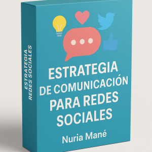 Estrategia de comunicación para redes sociales - Nuria Mañé