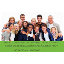 Experto en Coaching con IE, PNL y Neurociencias Aplicadas Experto en Coaching con IE, PNL y Neurociencias Aplicadas