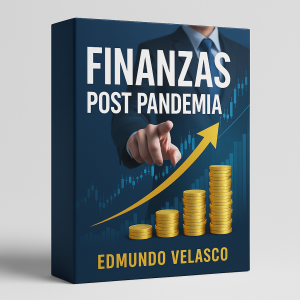 Finanzas post pandemia - Edmundo Velasco