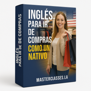 Inglés para ir de compras como un nativo - Masterclasses.la