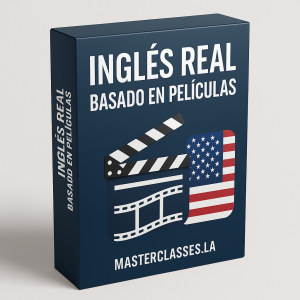 Inglés real basado en películas - Masterclasses.la
