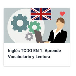 Inglés TODO EN 1. Aprende Vocabulario y Lectura Inglés TODO EN 1. Aprende Vocabulario y Lectura