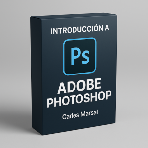 Introducción a adobe photoshop - Carles Marsal