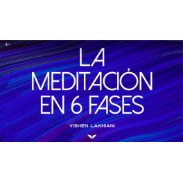 La meditación en 6 fases La meditación en 6 fases