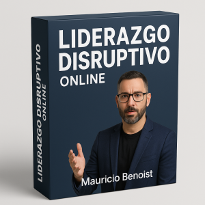 Liderazgo Disruptivo Online - Mauricio Benoist