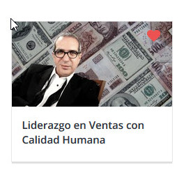 Liderazgo en Ventas con Calidad Humana Liderazgo en Ventas con Calidad Humana