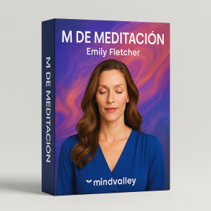 M de Meditación - Emily Fletcher - Mindvalley