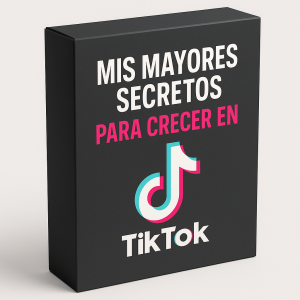 Mis mayores secretos para crecer en TikTok