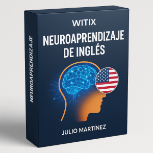 Neuroaprendizaje de inglés WITIX - Julio Martínez