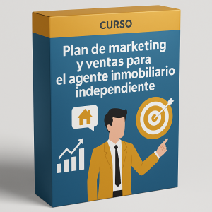 Plan de marketing y ventas para el agente inmobiliario independiente