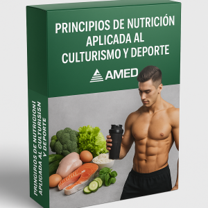 Principios de nutrición aplicada al culturismo y deporte - AMED