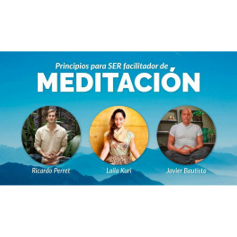 Principios para ser facilitador de meditación Principios para ser facilitador de meditación