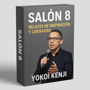 Salón 8 - Relatos de Inspiración y Liderazgo - Yokoi Kenji