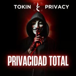 Tokin Privacy - Privacidad Total Tokin Privacy - Privacidad Total