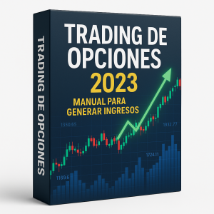 Trading de Opciones 2023 Manual para generar ingresos