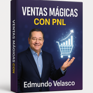 Ventas mágicas con PNL - Edmundo Velasco