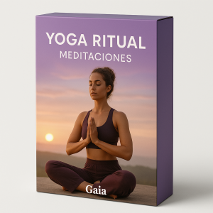 Yoga ritual - Meditaciones - Gaia