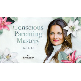 Conscious Parenting Mastery (Inglés) Conscious Parenting Mastery (Inglés)