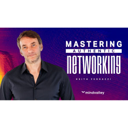 Mastering Authentic Networking (Inglés) Mastering Authentic Networking (Inglés)