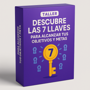 Taller Descubre las 7 Llaves para Alcanzar tus Objetivos y Metas