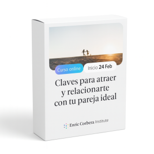 Claves para Atraer y Relacionarte con tu Pareja Ideal - Enric Corbera