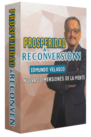 Prosperidad y Reconversión - Edmundo Velasco