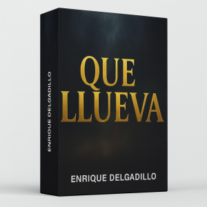 Que Llueva - Enrique Delgadillo