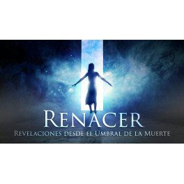 Renacer Revelaciones Después de la Muerte Renacer Revelaciones Después de la Muerte