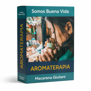 Aromaterapia - Somos Buena Vida - Macarena Giuliani