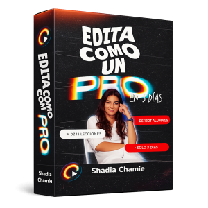 Edita como un PRO - Shadia Chamie