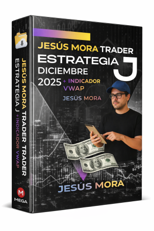 Jesús Mora Trader - Estrategia J + Indicador VWAP (Diciembre 2025)
