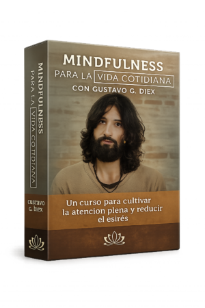Mindfulness para la vida cotidiana - Gustavo G. Diex