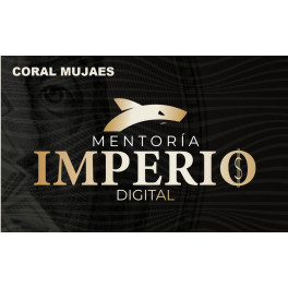 Mentoría Imperio Digital Mentoría Imperio Digital