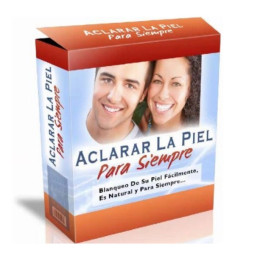 Aclarar La Piel Para Siempre Aclarar La Piel Para Siempre