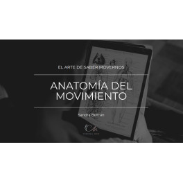 Anatomía del Movimiento Anatomía del Movimiento