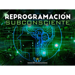 Reprogramación Subconsciente Reprogramación Subconsciente