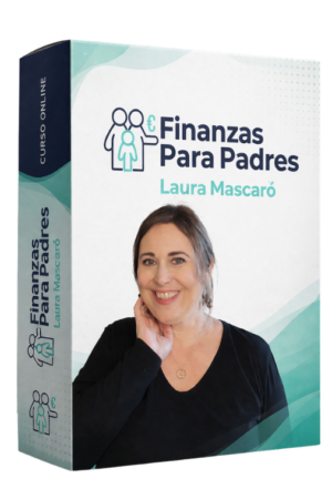 Finanzas Para Padres - Laura Mascaró