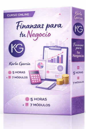 Finanzas para tu Negocio - Karla García