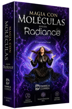 Magia Con Moléculas Edicion Radiance Creation - Daniela Correa