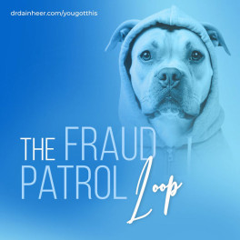 The Fraud Patrol Loop (En Español) The Fraud Patrol Loop (En Español)
