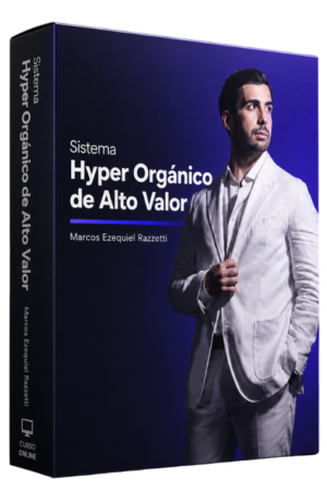 Sistema Hyper Orgánico de Alto Valor - Marcos Ezequiel Razzetti