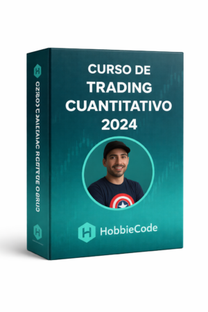 Curso de Trading Cuantitativo 2024 - HobbieCode