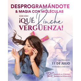 Desprogramándote Magia con moléculas Edición Qué pinche vergüenza Desprogramándote Magia con moléculas Edición Qué pinche vergüenza