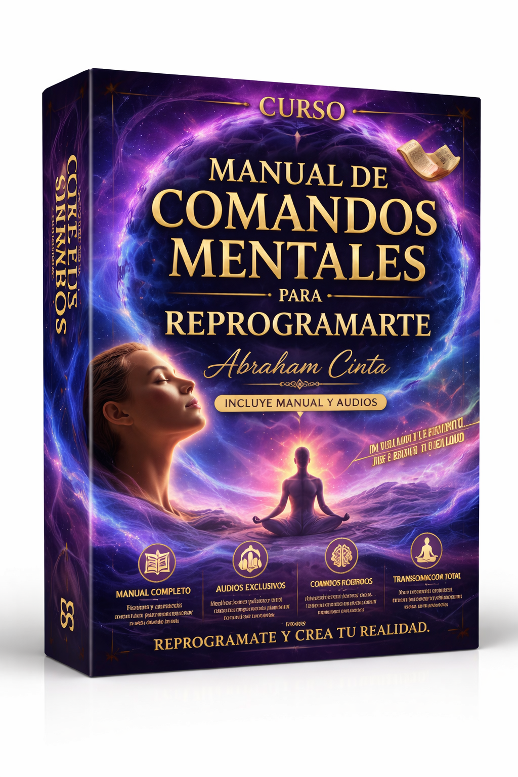 Manual de Comandos Mentales para Reprogramarte - Abraham Cinta.
